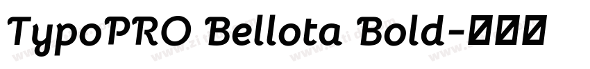 TypoPRO Bellota Bold字体转换